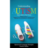 Understanding Autism Walk a Mile in Their Shoes