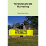 WireGrassroots Marketing