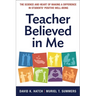 Teacher Believed in Me: The Science and Heart of Making a Difference in Students' Positive Well-Being