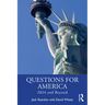 Questions for America: 2024 and Beyond