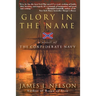 Glory in the Name: A Novel of the Confederate Navy