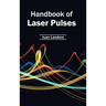 Handbook of Laser Pulses
