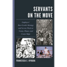 Servants on the Move: Employers' Race-Gender Ideology and Service Work on Trains, Planes, and Cruise Ships