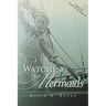 Watching for Mermaids