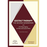 Gestalt Therapy, the Second Generation: A Living Legacy to Fritz and Laura Perls