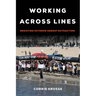 Working Across Lines: Resisting Extreme Energy Extraction