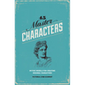 45 Master Characters: Mythic Models for Creating Original Characters