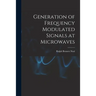 Generation of Frequency Modulated Signals at Microwaves