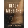 Black Messiahs
