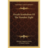 Occult Symbolism Of The Number Eight