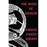 The Book of Khalid - Illustrated by Khalil Gibran