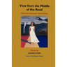 View from the Middle of the Road: Where the Greenest Grass Grows
