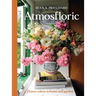 Atmosfloric: Flower Colour in Home & Garden