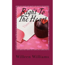 Right To The Heart