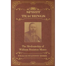 Spirit Teachings: Through the Mediumship of William Stainton Moses