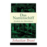 Das Narrenschiff (Gedicht des Mittelalters): Illustrierte Ausgabe