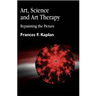 Art, Science and Art Therapy: Repainting the Picture