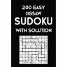 200 Easy Jigsaw Sudoku With Solution: 9x9, Puzzle Book, 2 puzzles per page