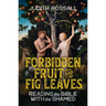 Forbidden Fruit and Fig Leaves: Reading the Bible with the Shamed