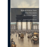 Bibliothek Der Deutschen Alterhümer