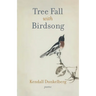 Tree Fall with Birdsong