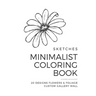 Sketches - Minimalist Coloring Book - Flowers & Foliage: 20 Designs Custom Gallery Wall