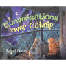 Conversations Over Catnip