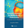 Spiritual Competence for Mental Health Professionals