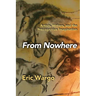 From Nowhere: Artists, Writers, and the Precognitive Imagination
