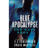 Blue Apocalypse: A Post-Apocalyptic Adventure