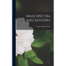 Mass Spectra and Isotopes