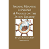 Finding Meaning in Narnia: A Voyage on the Dawn Treader