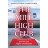 The Mile High Club: Confessions of a Private Jet Flight Attendant