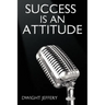 Success Is an Attitude