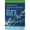 Transforming Teaching and Learning Through Data-Driven Decision Making