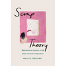 Scrap Theory: Reproductive Injustice in the Black Feminist Imagination
