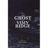 The Ghost of Vimy Ridge