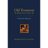 Old Testament Theology: A Thematic Approach