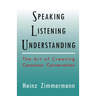 Speaking, Listening, Understanding