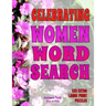 Celebrating Women Word Search: 133 Extra Large Print Puzzles