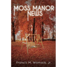 Moss Manor News