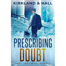Prescribing Doubt