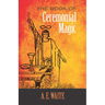 The Book of Ceremonial Magic