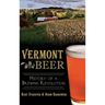 Vermont Beer: History of a Brewing Revolution