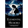 Elemental Memoirs