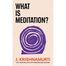 What Is Meditation?