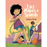 Luz Makes a Splash