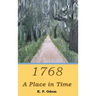 1768: A Place in Time