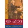 John Hancock: Merchant King and American Patriot