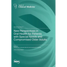 New Perspectives in Oral Health for Patients with Special Needs and Compromised Older Adults